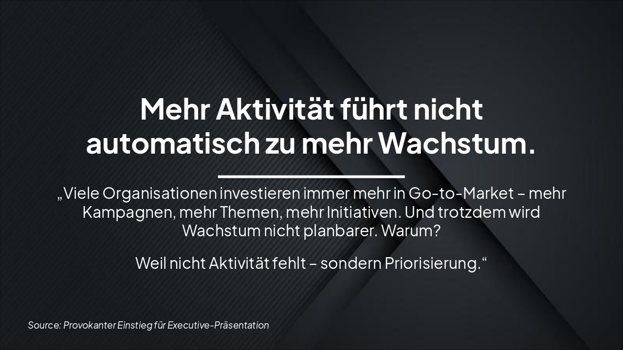 Slide 1 - Mehr Aktivität führt nicht automatisch zu mehr Wachstum.