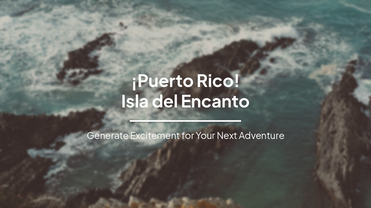 Slide 1 - ¡Puerto Rico!
Isla del Encanto