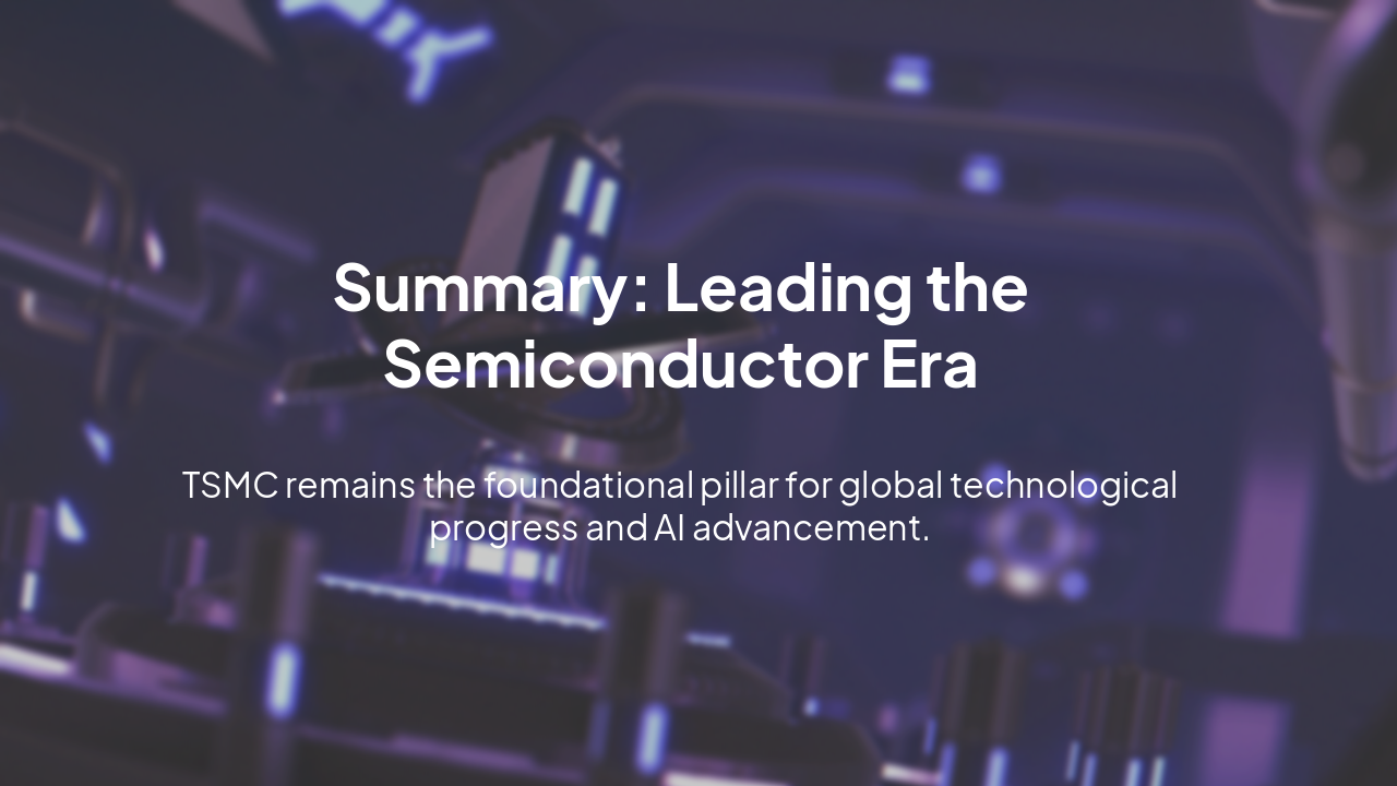 Slide 12 - Summary: Leading the Semiconductor Era