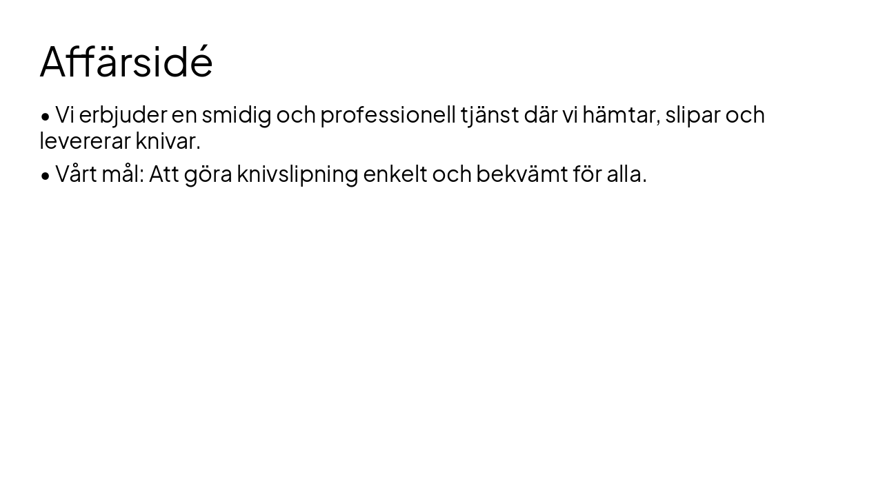 Slide 2 - Affärsidé