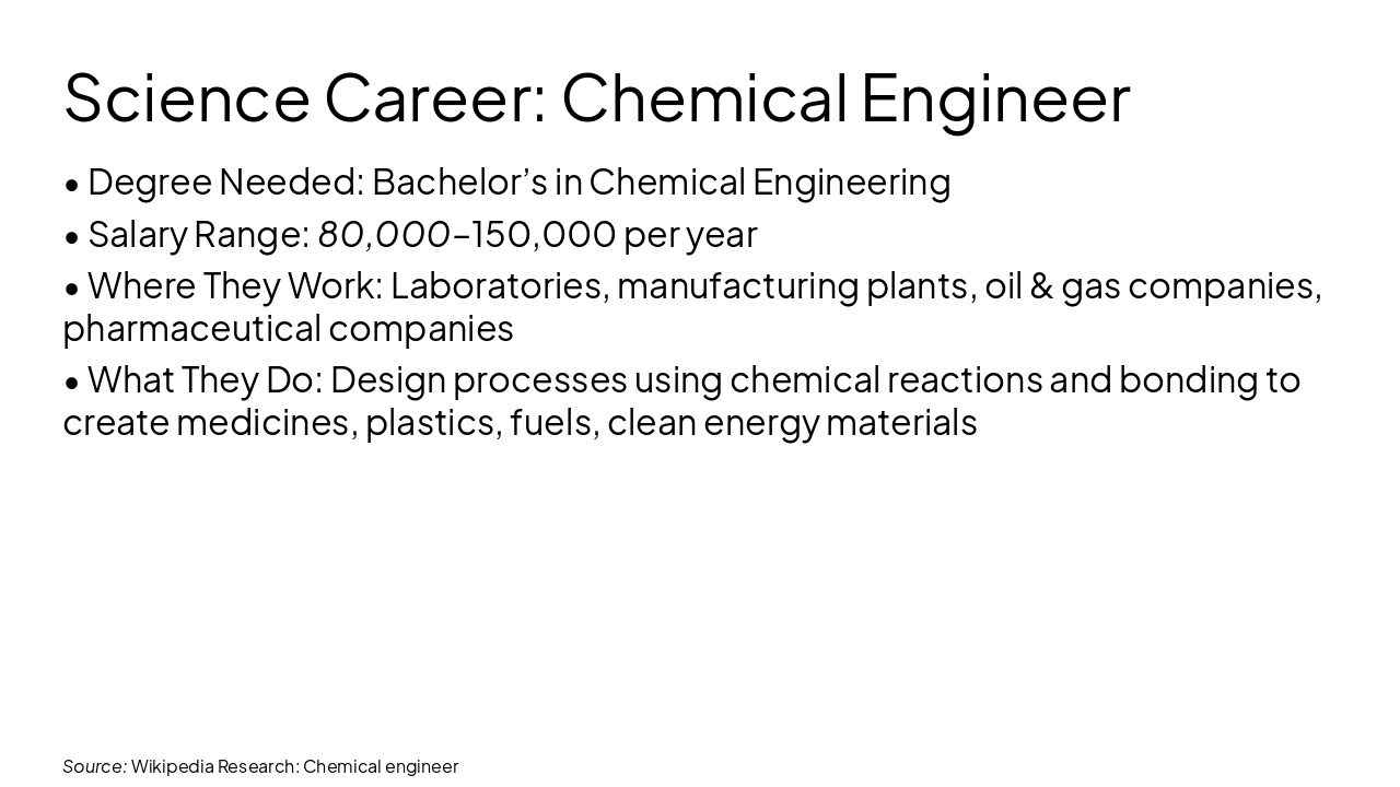 Slide 3 - Science Career: Chemical Engineer