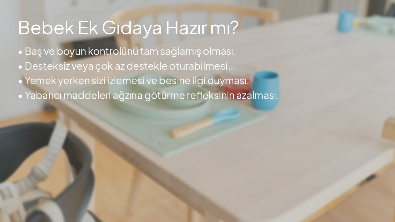 Slide 2 - Bebek Ek Gıdaya Hazır mı?