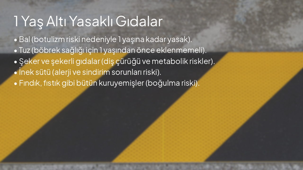 Slide 9 - 1 Yaş Altı Yasaklı Gıdalar