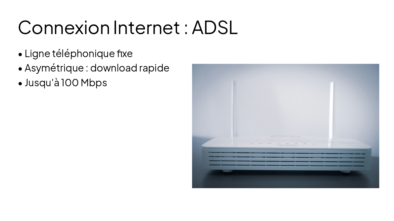 Slide 5 - Connexion Internet : ADSL