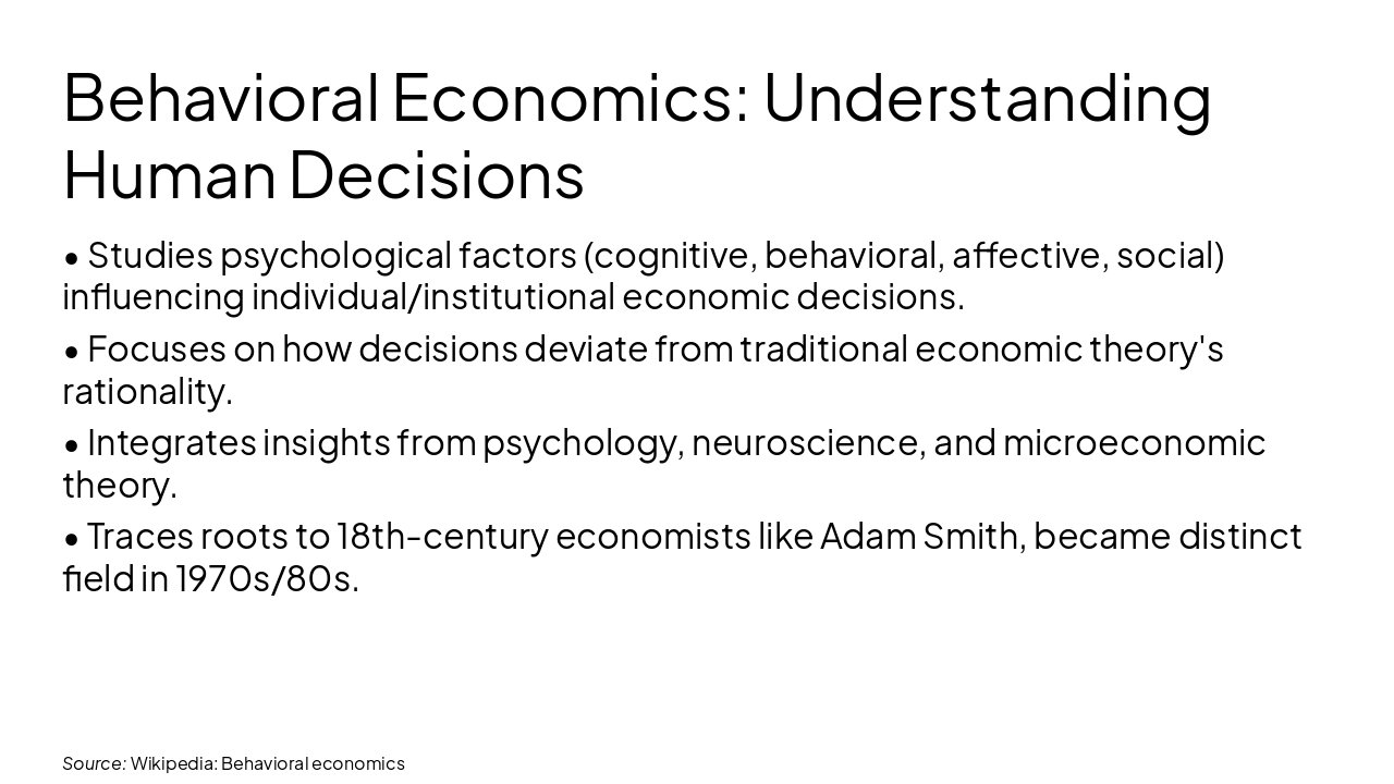 Slide 9 - Behavioral Economics: Understanding Human Decisions