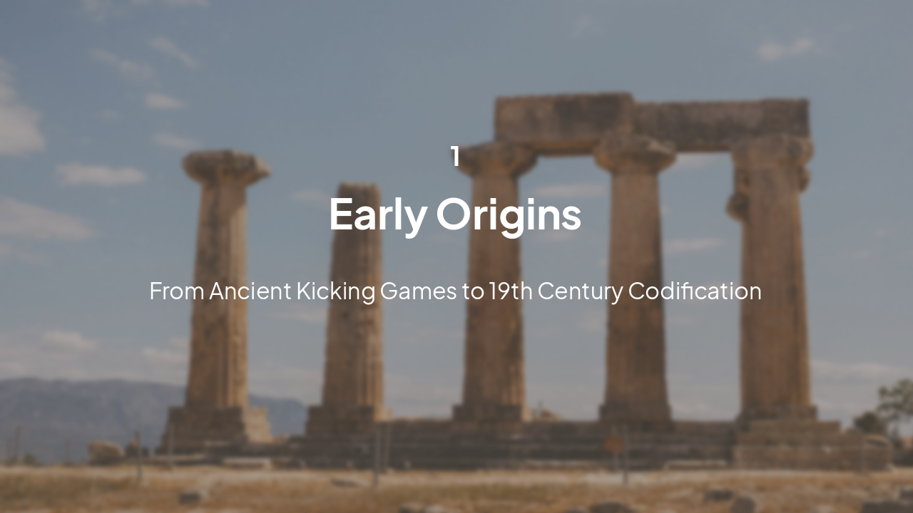 Slide 4 - Section 1: Early Origins