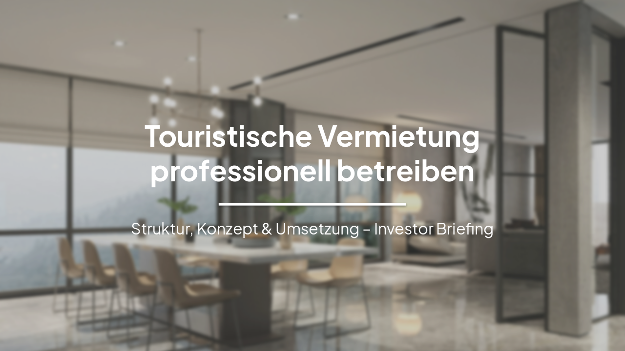 Slide 1 - Touristische Vermietung professionell betreiben