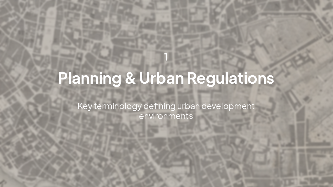 Slide 3 - Planning & Urban Regulations