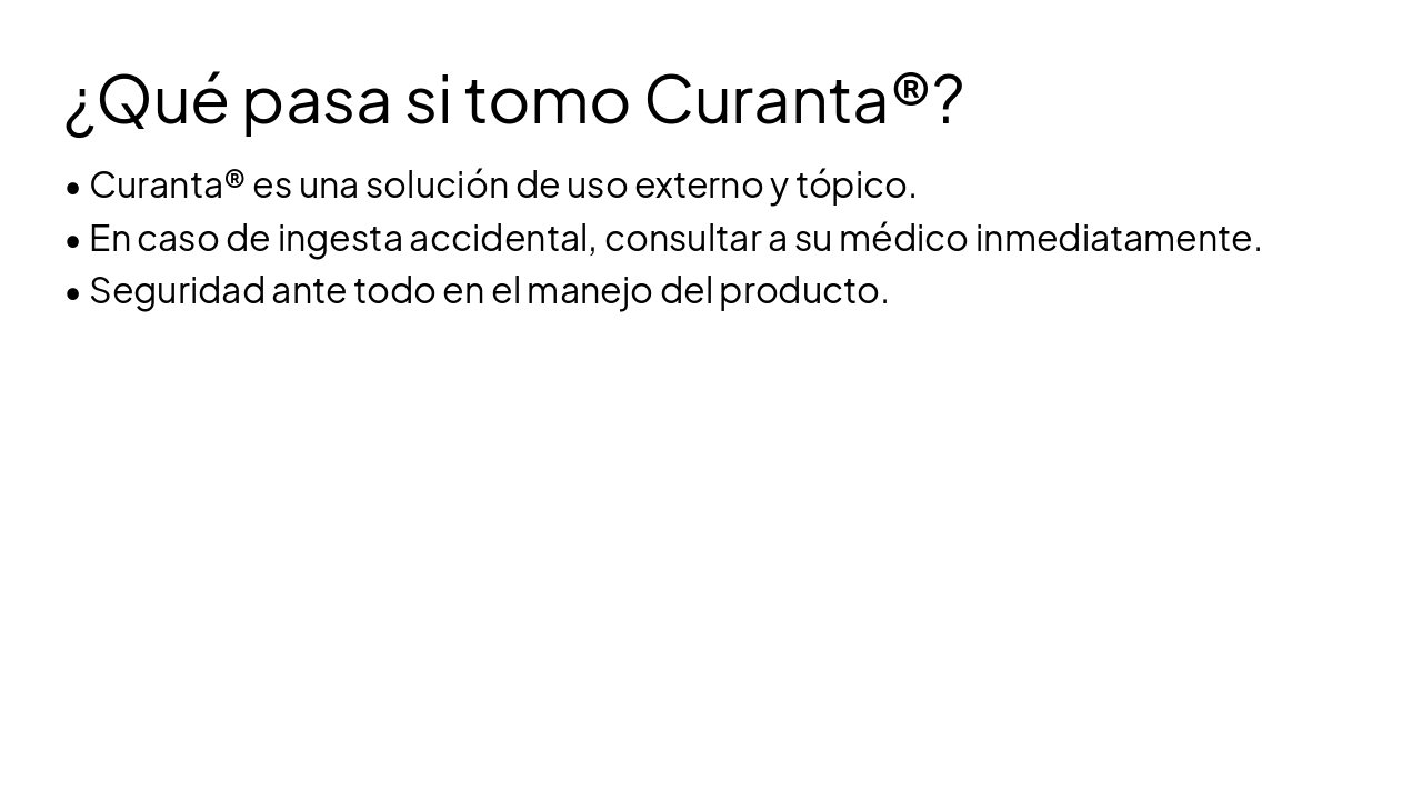 Slide 14 - ¿Qué pasa si tomo Curanta®?