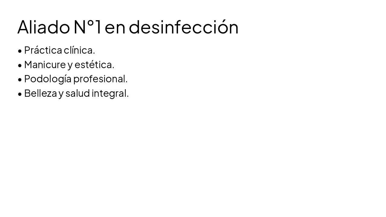 Slide 10 - Aliado N°1 en desinfección