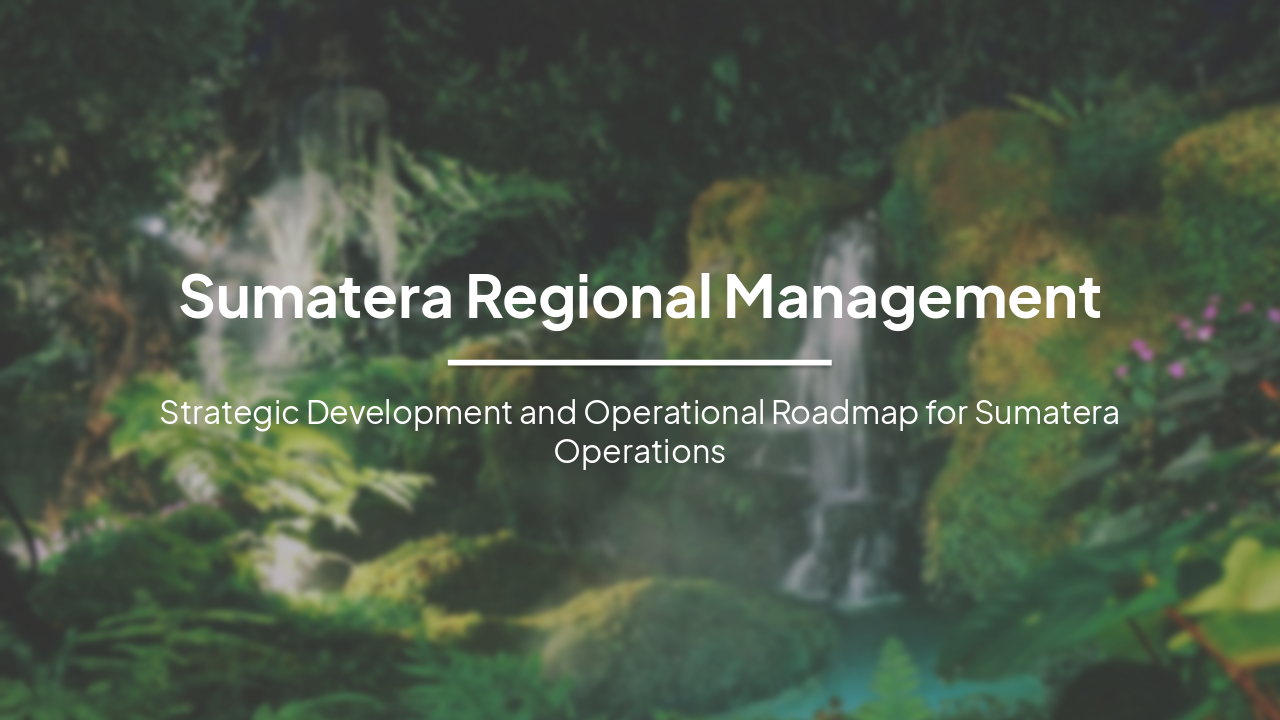 Slide 1 - Sumatera Regional Management