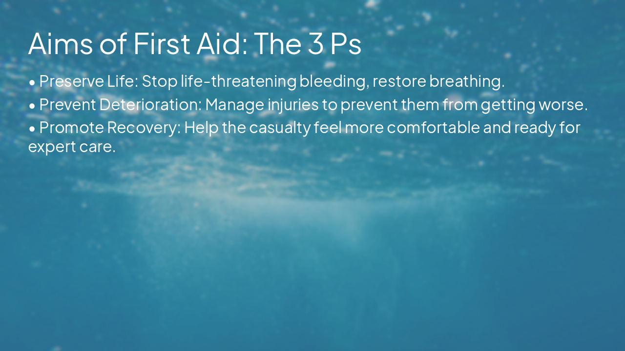 Slide 3 - Aims of First Aid: The 3 Ps