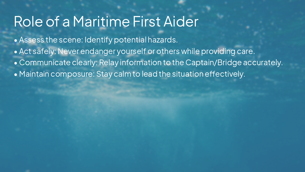Slide 4 - Role of a Maritime First Aider