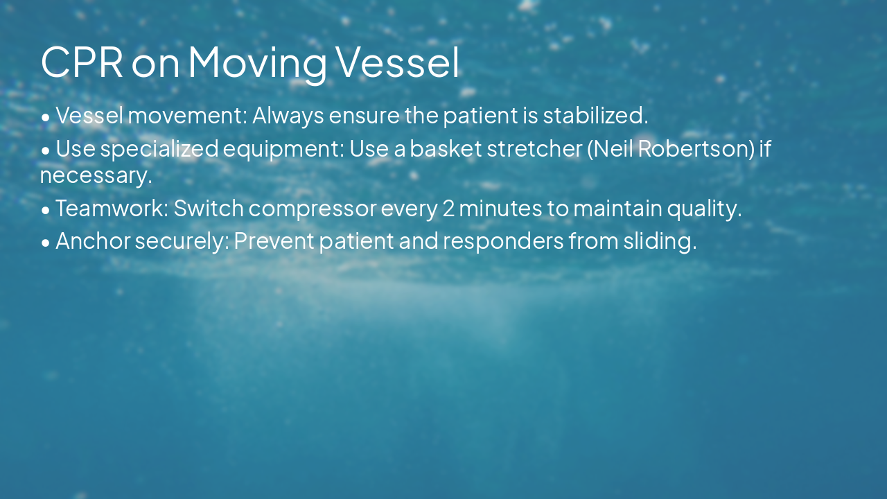 Slide 18 - CPR on Moving Vessel