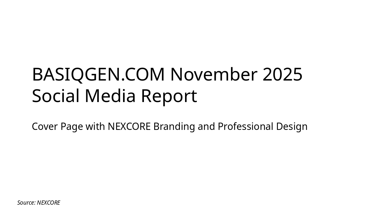 Slide 1 - BASIQGEN.COM November 2025 Social Media Report