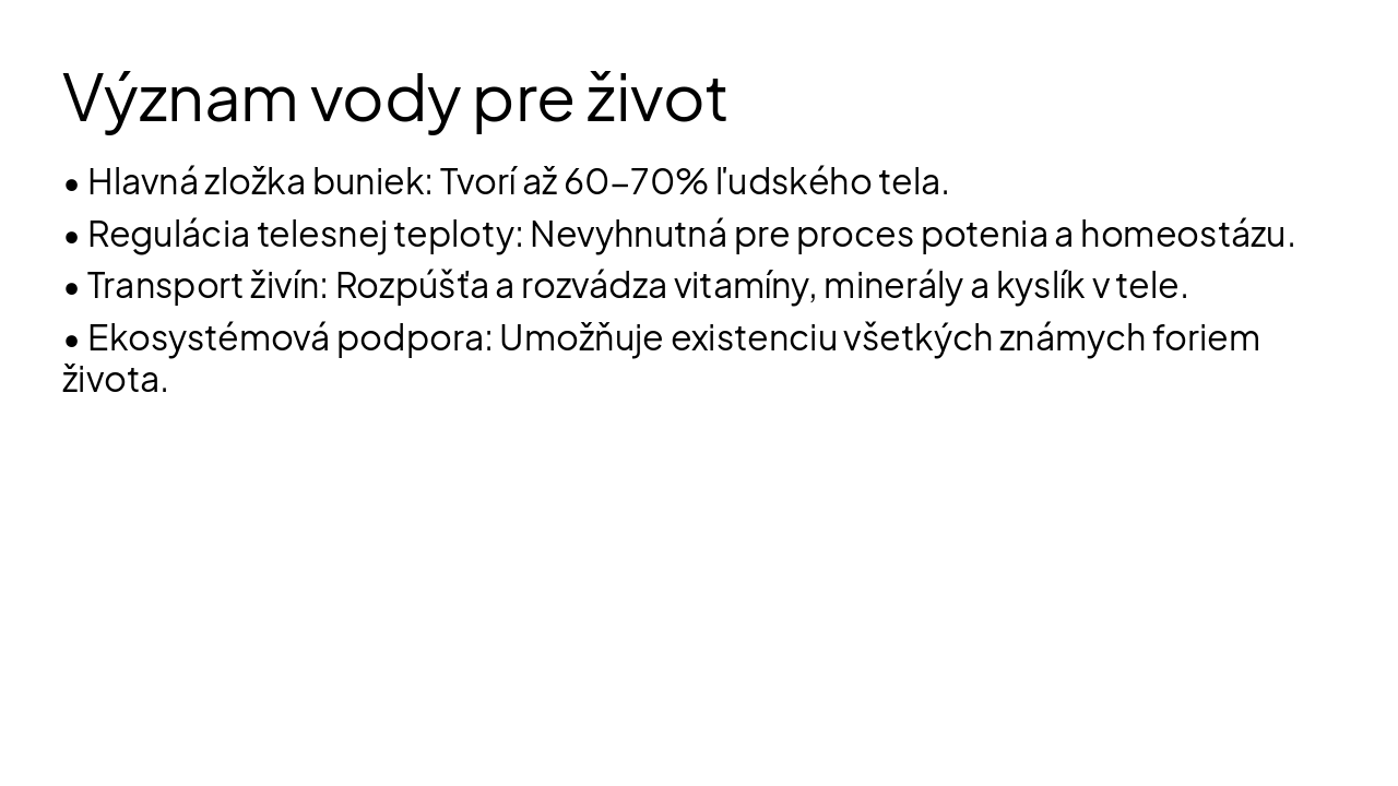 Slide 6 - Význam vody pre život