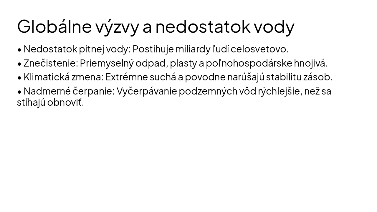 Slide 9 - Globálne výzvy a nedostatok vody