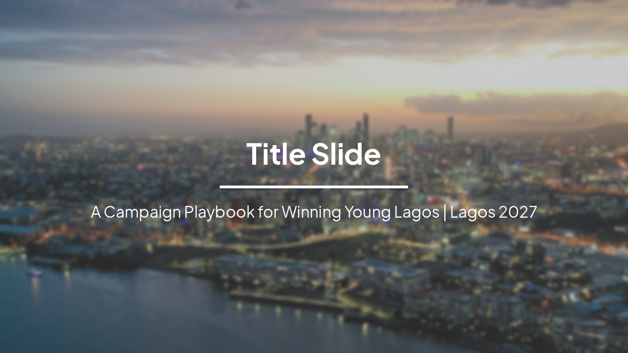 Our Lagos. Our Time: Winning Young Lagos 2027