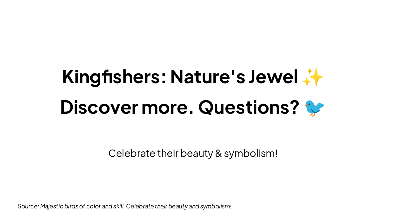 Slide 8 - Kingfisher Wonders