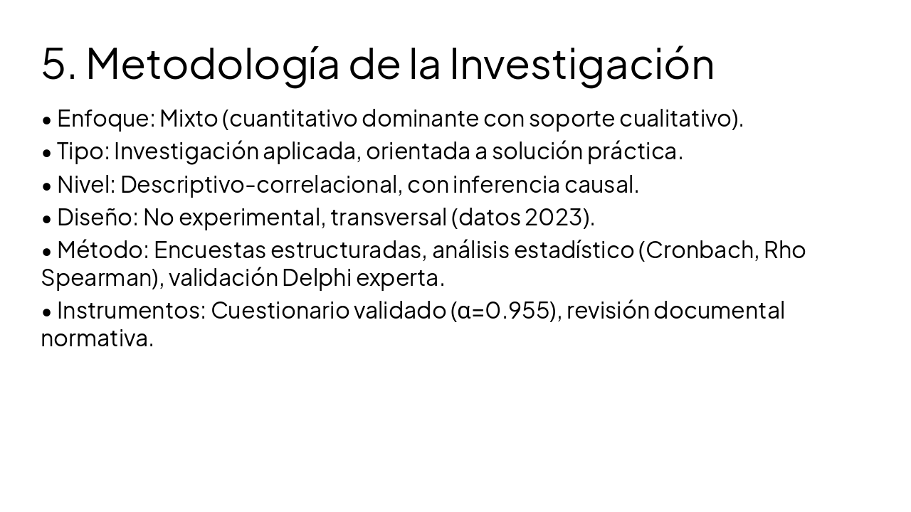 Slide 6 - 5. Metodología de la Investigación