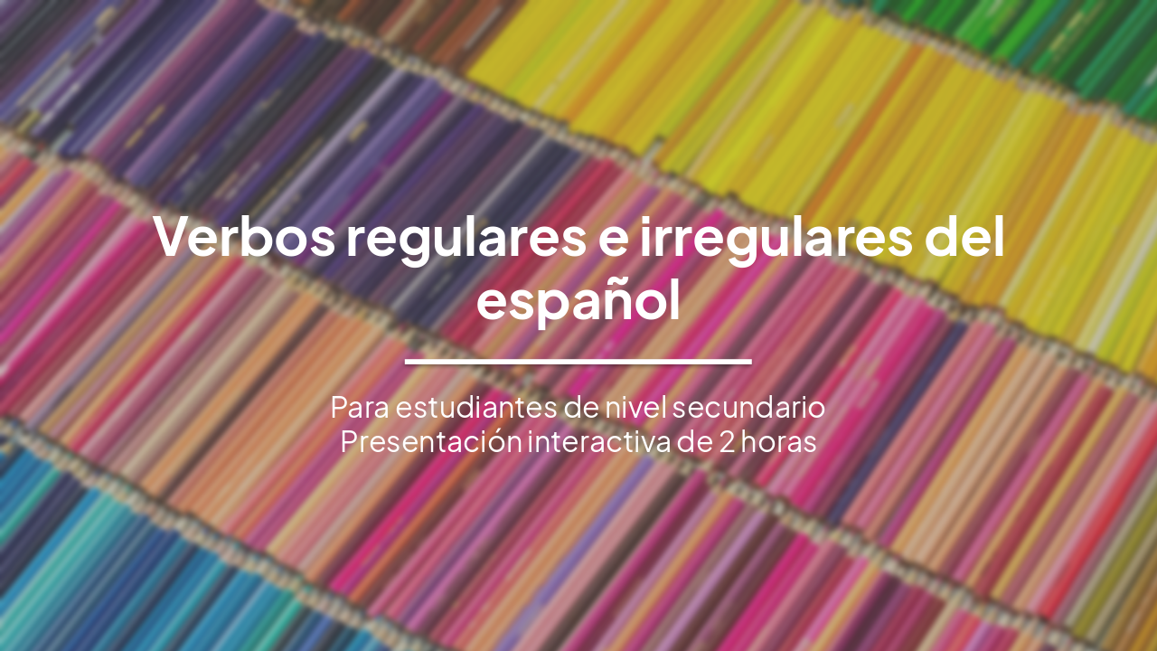 Verbos Regulares e Irregulares del Español: Sesión Interact