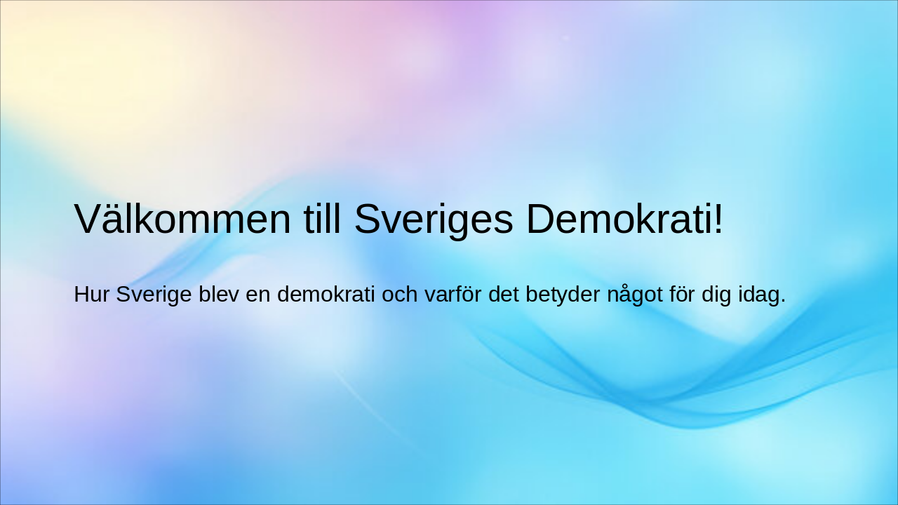 Från Kungamakt till Din Rösträtt