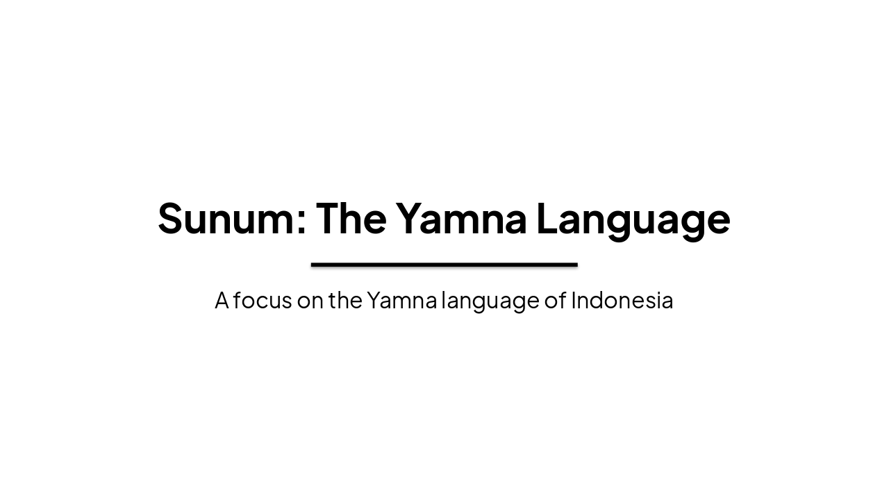 Sunum: The Yamna Language of Indonesia
