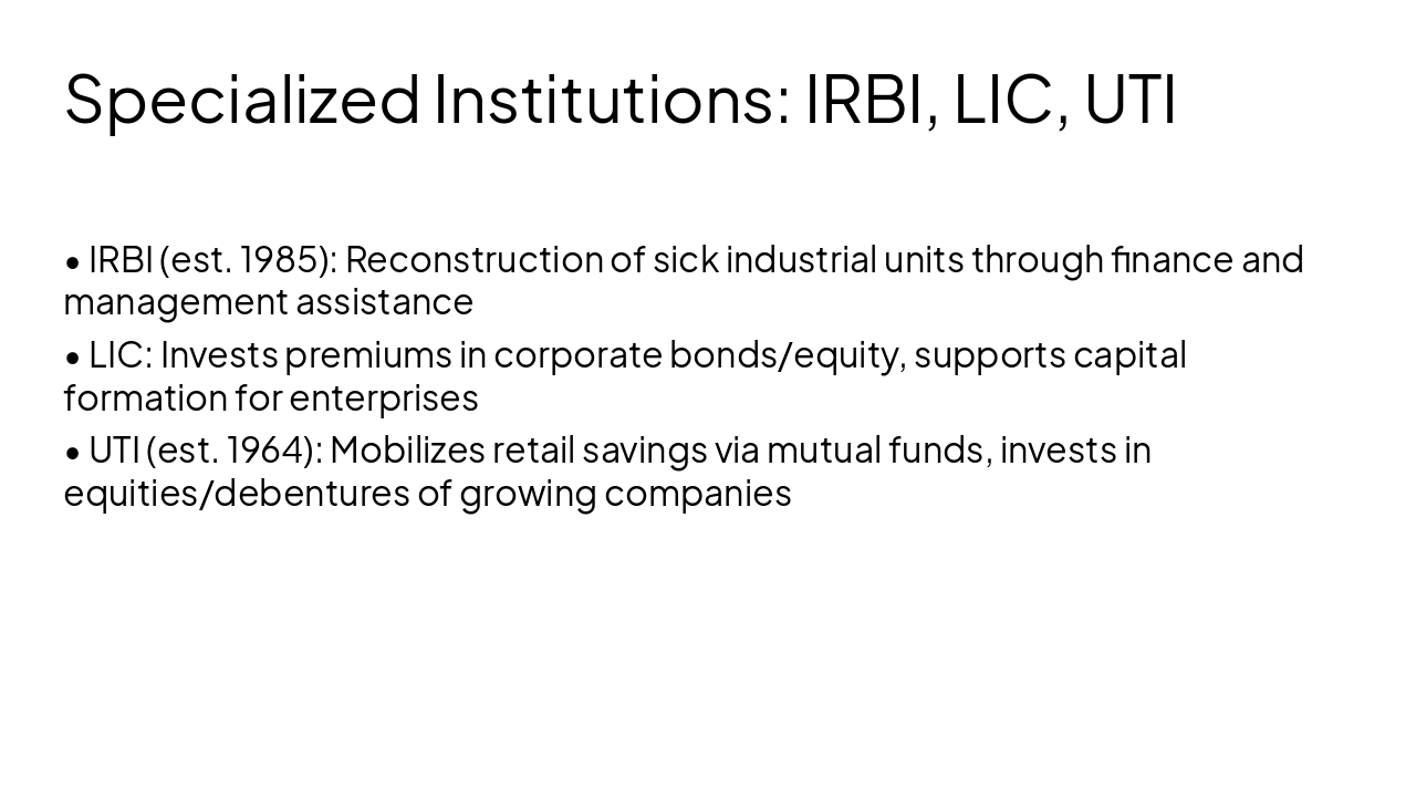 Slide 8 - Specialized Institutions: IRBI, LIC, UTI
