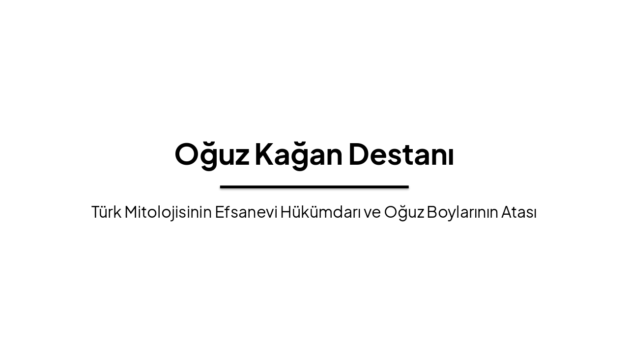 Oğuz Kağan Destanı