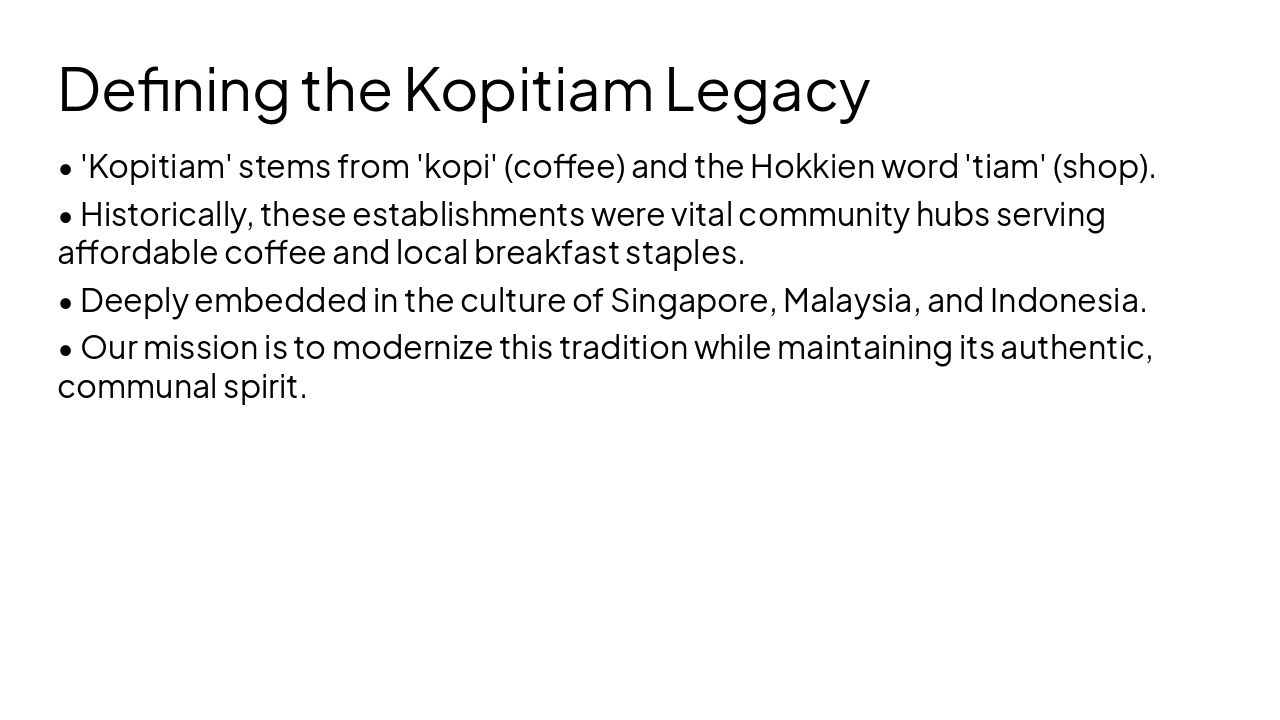 Slide 3 - Defining the Kopitiam Legacy