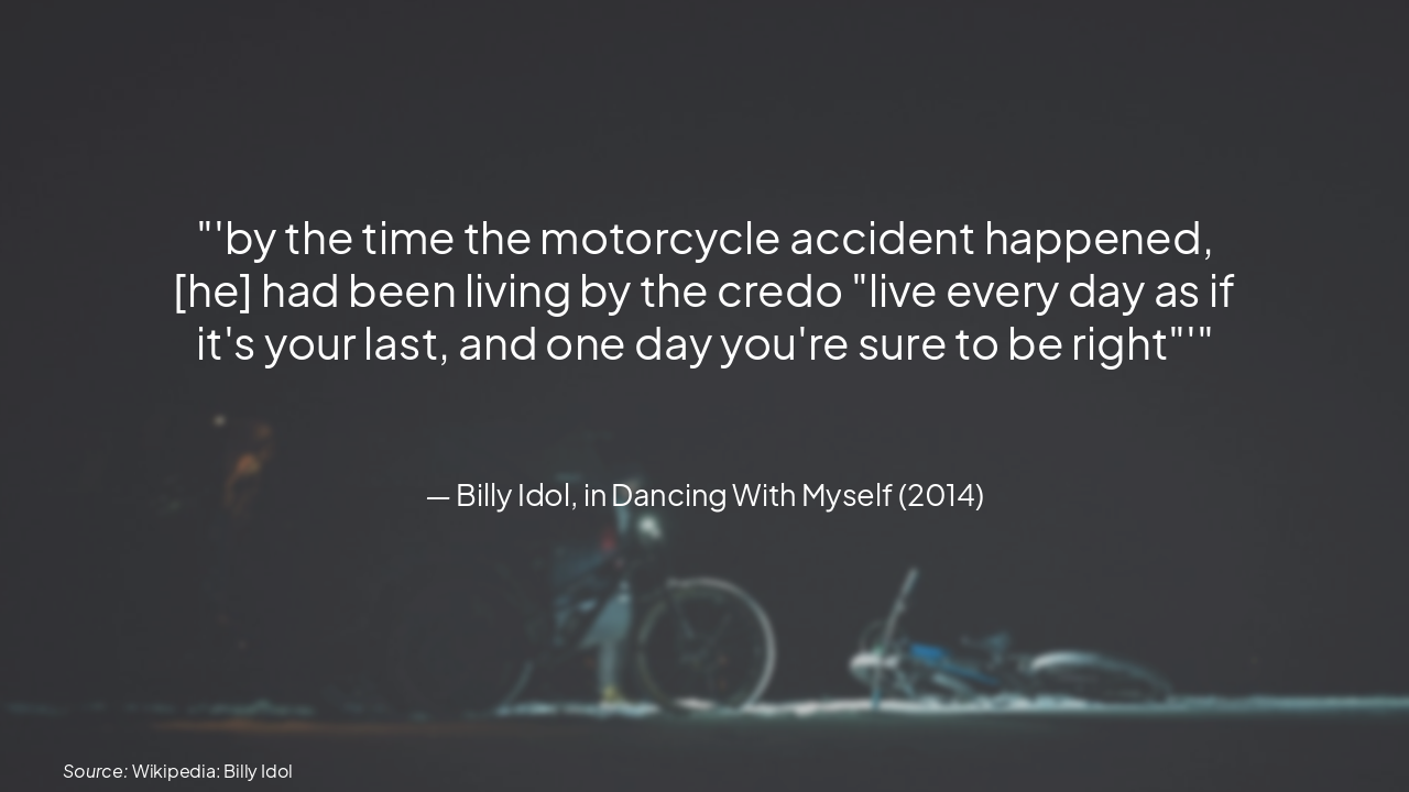 Slide 12 - Billy Idol on Living Fast
