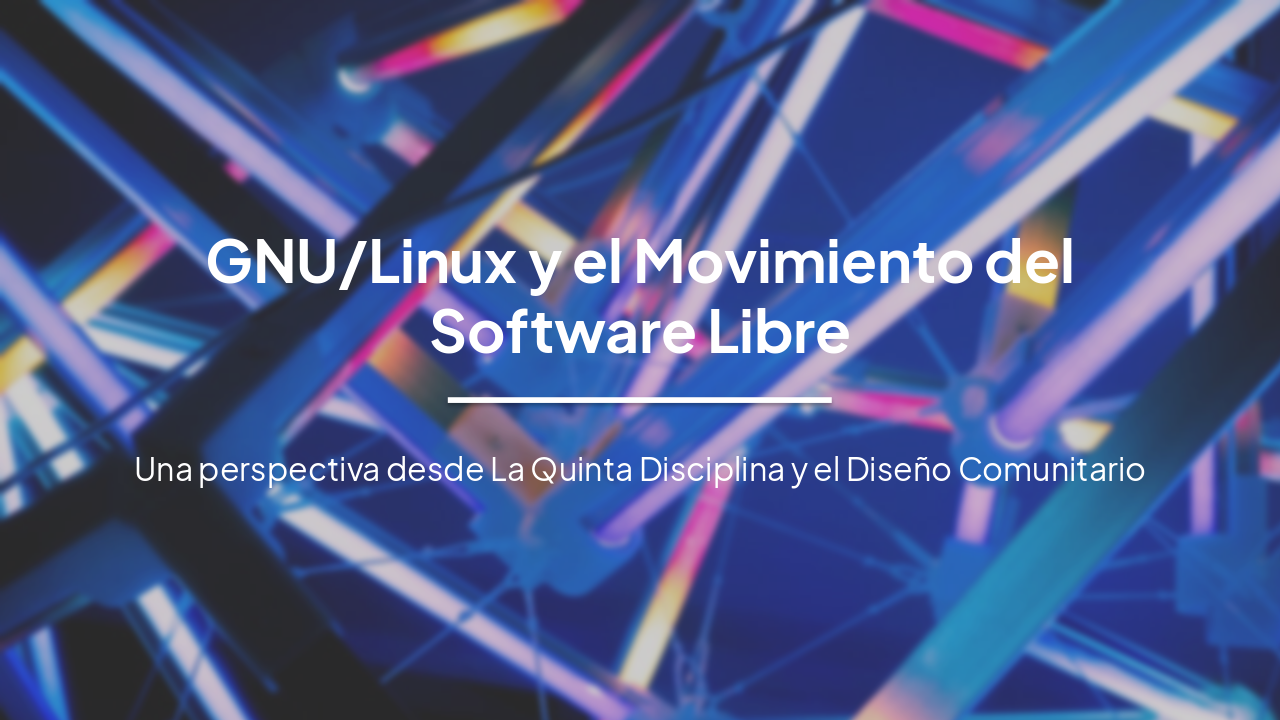 Slide 1 - GNU/Linux y el Movimiento del Software Libre