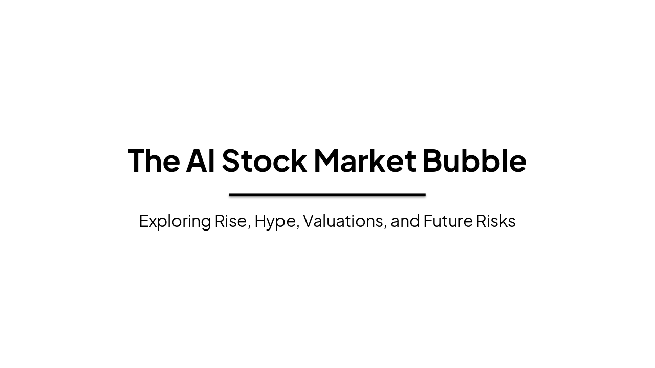 Slide 1 - The AI Stock Market Bubble