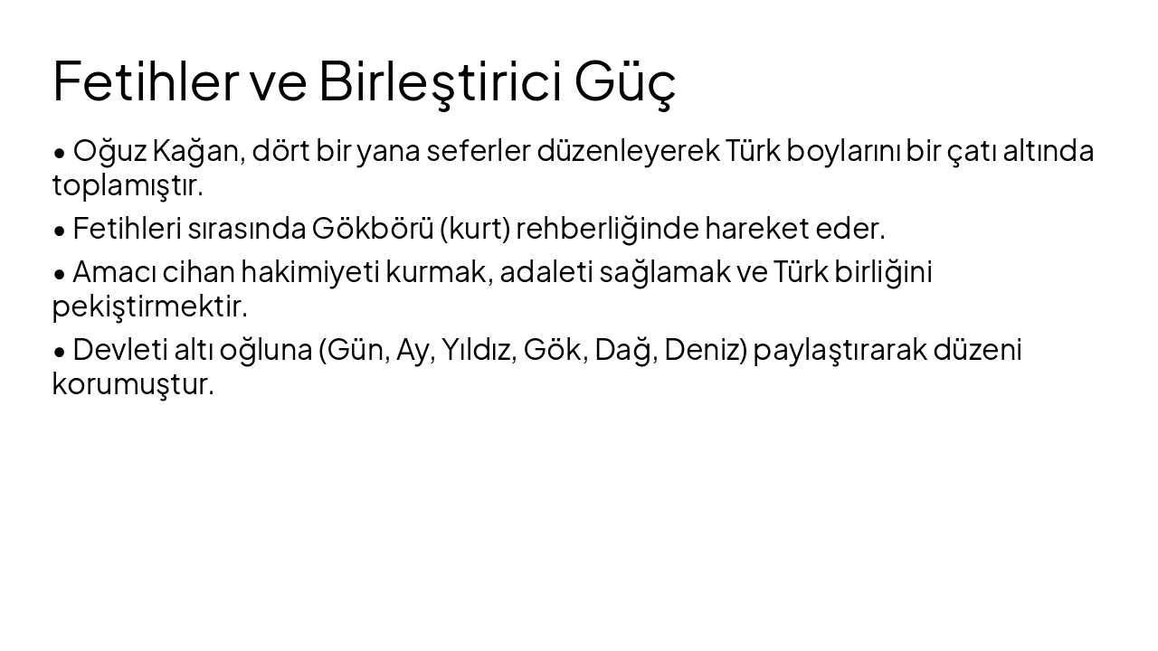 Slide 5 - Fetihler ve Birleştirici Güç