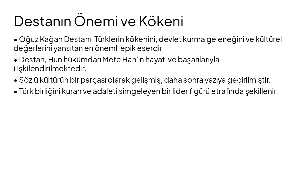 Slide 3 - Destanın Önemi ve Kökeni