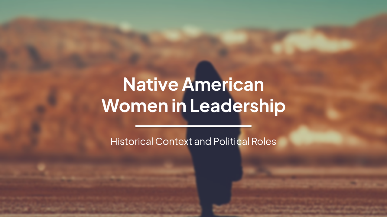 Slide 1 - Native American
Women in Leadership