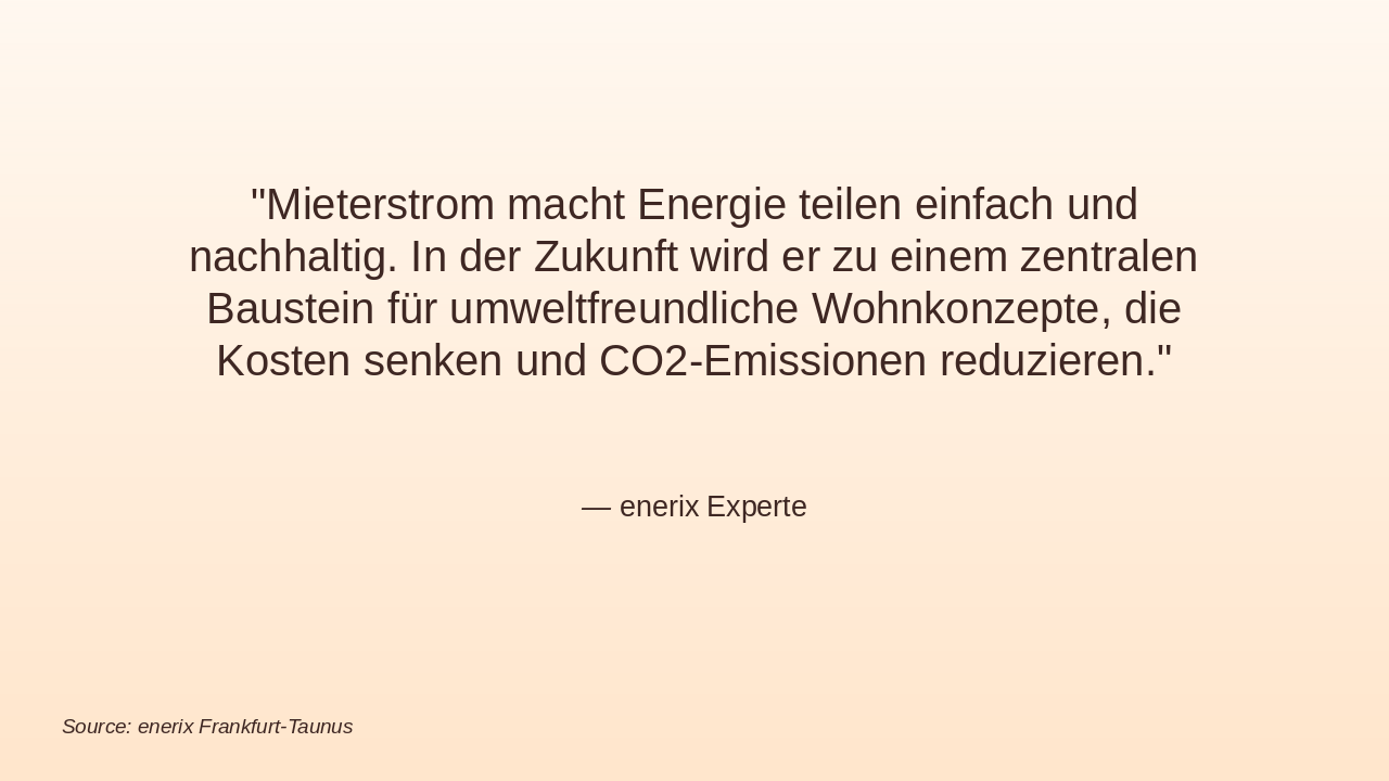 Slide 9 - Zitat zur Mieterstrom-Zukunft