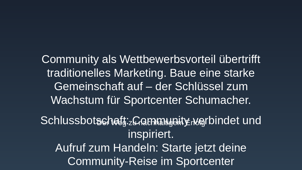 Slide 9 - Fazit: Community ist das neue Marketing