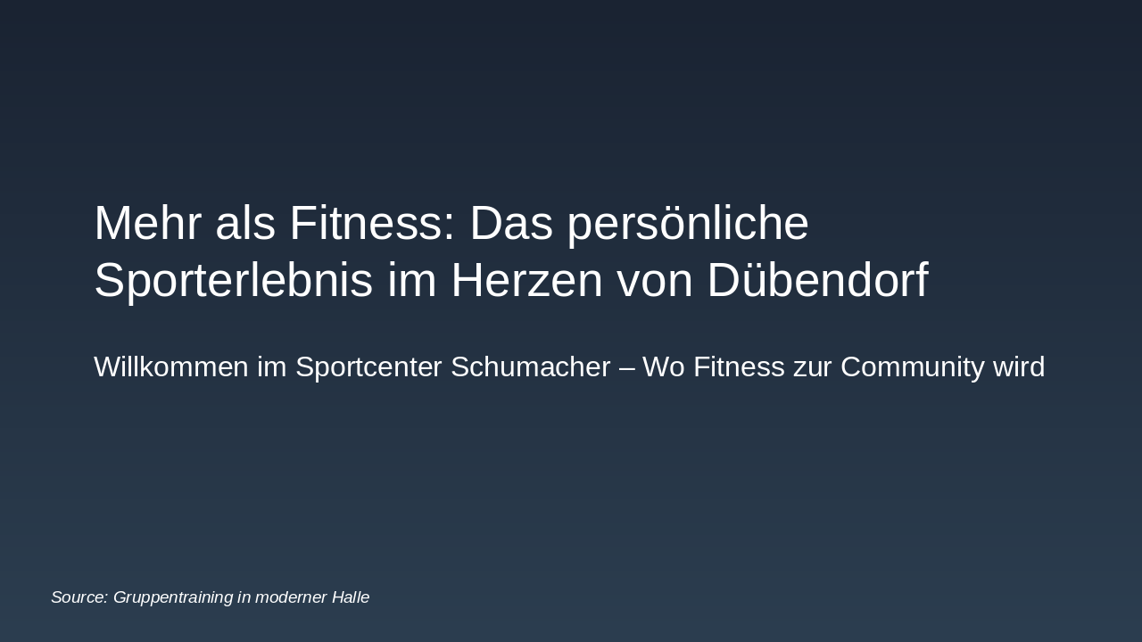 Slide 1 - Mehr als Fitness: Das persönliche Sporterlebnis im Herzen von Dübendorf