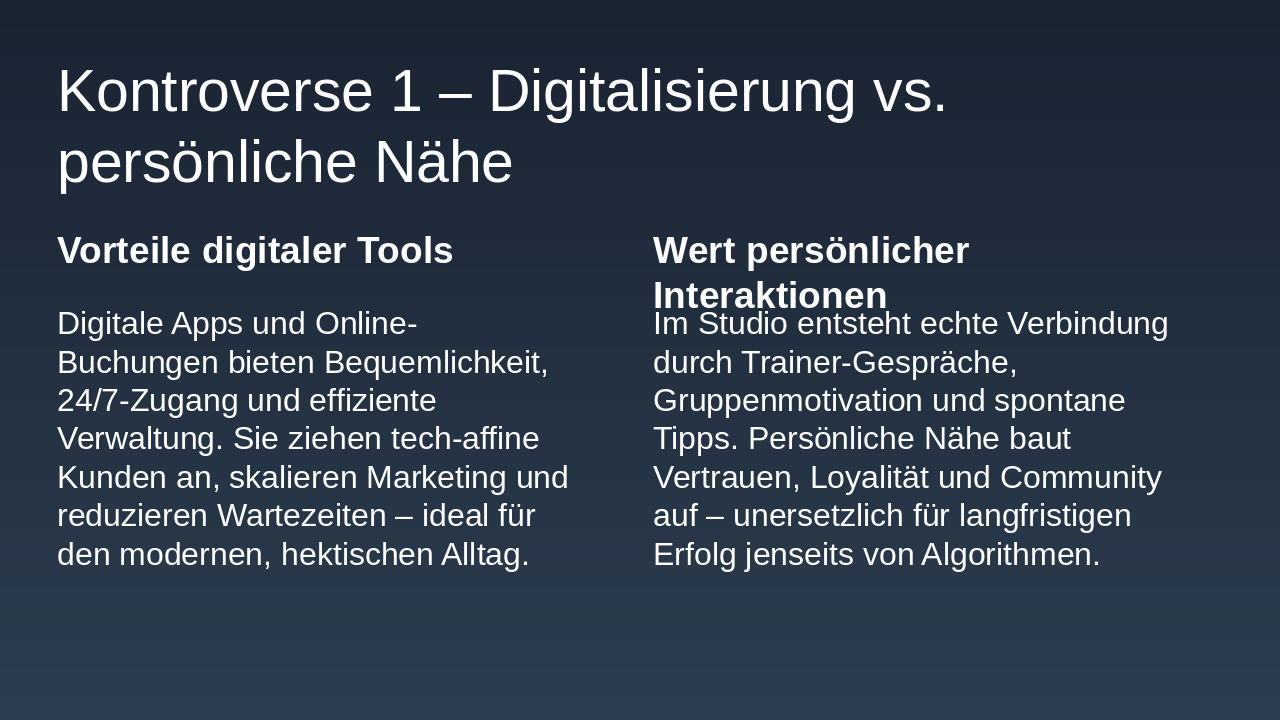 Slide 5 - Kontroverse 1 – Digitalisierung vs. persönliche Nähe