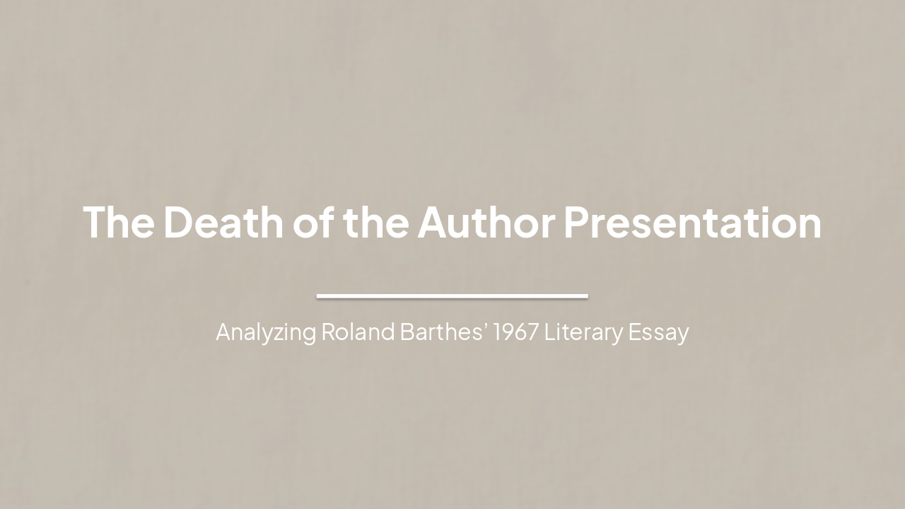 The Death of the Author: Analyzing Barthes' Seminal Essay