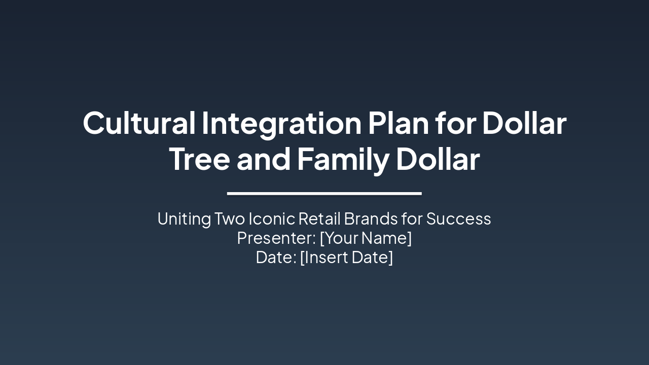 Uniting Cultures: Dollar Tree + Family Dollar (40 chars)