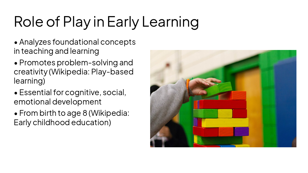 Slide 5 - Role of Play in Early Learning
