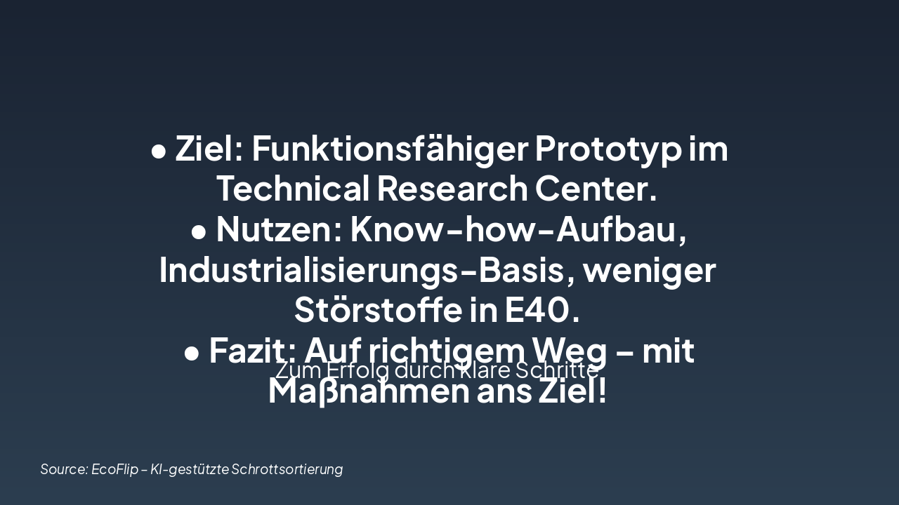 Slide 5 - Nächste Meilensteine & Nutzen