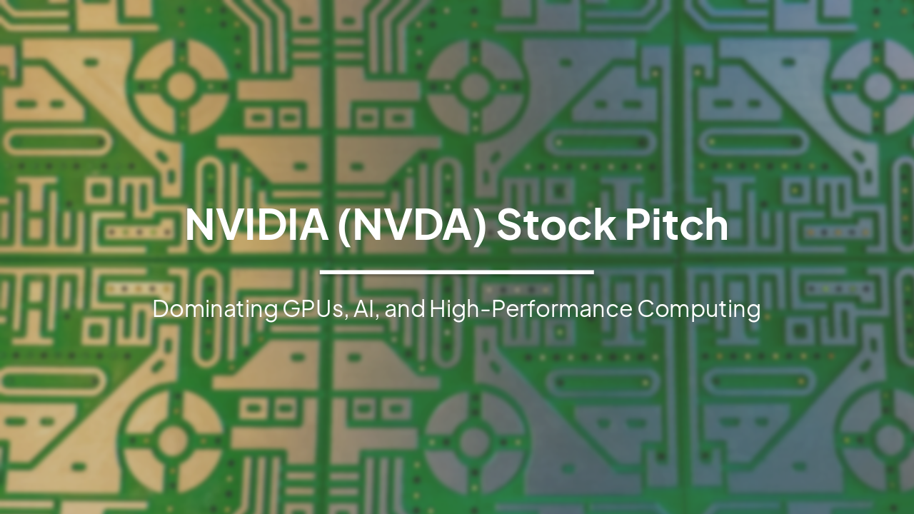 Slide 1 - NVIDIA (NVDA) Stock Pitch