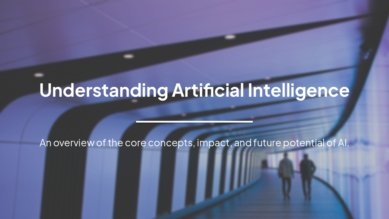 Slide 1 - Understanding Artificial Intelligence