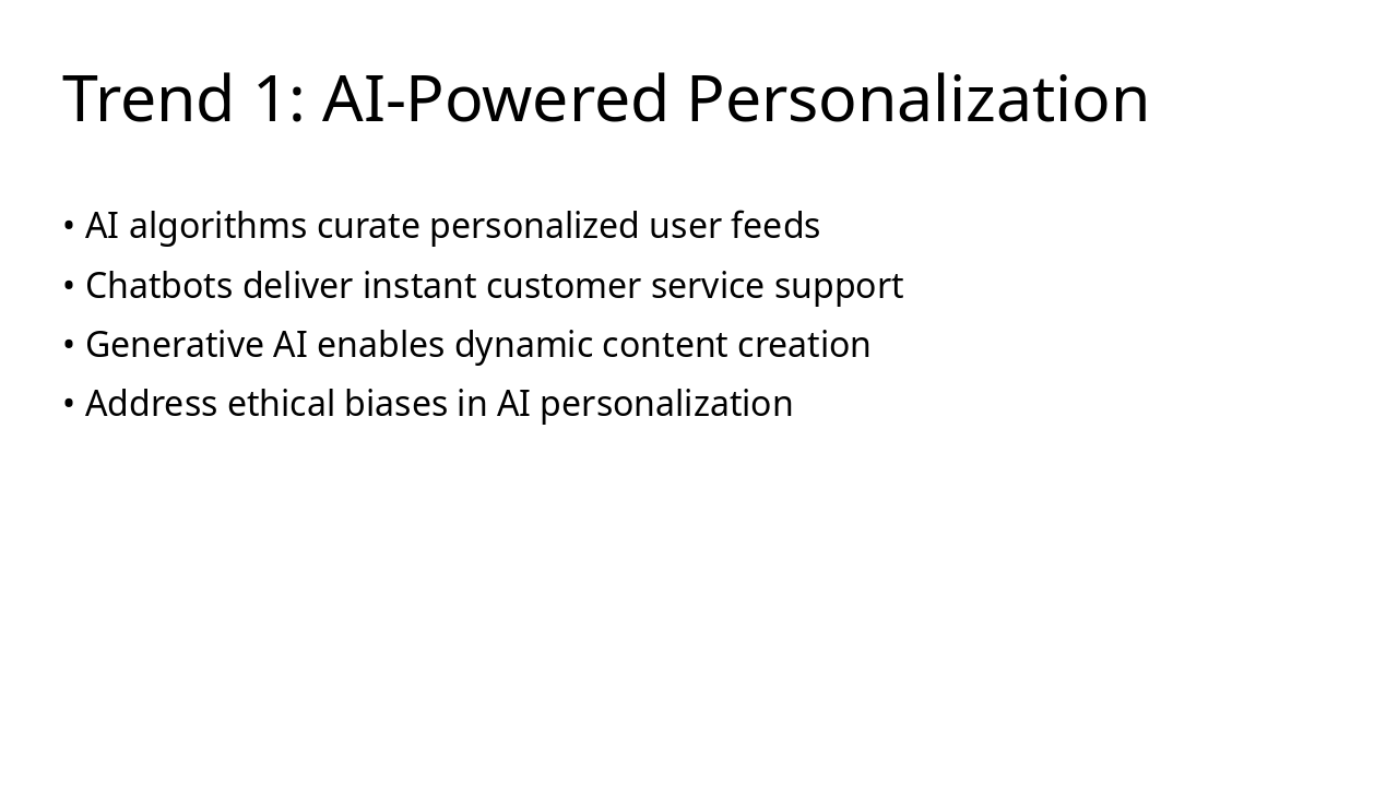 Slide 8 - Trend 1: AI-Powered Personalization