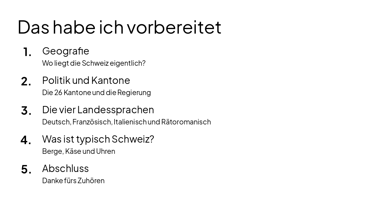 Slide 2 - Das habe ich vorbereitet