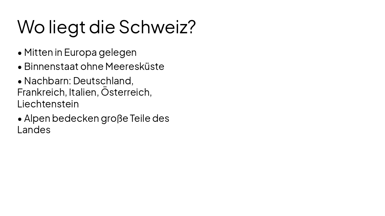 Slide 3 - Wo liegt die Schweiz?