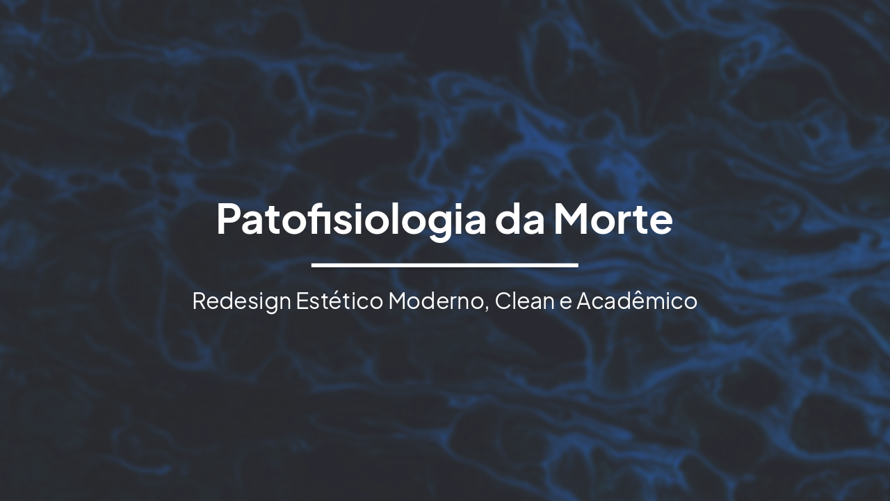 Patofisiologia da Morte: Sinais Postmortem e Cronotanatognse